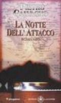 La notte dell'attacco