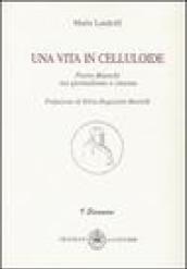 Una vita in celluloide