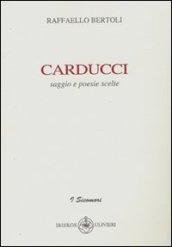 Carducci. Saggio e poesie scelte