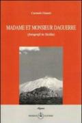 Madame et monsieur Daguerre. Fotografi in Sicilia