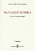 Maddalene duemila