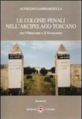 Le colonie penali nell'arcipelago toscano. Tra l'Ottocento e il Novecento