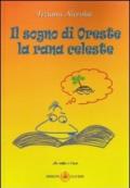 Il sogno di Oreste la rana celeste