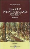 Una sfida per Peter Daland. 3000-3038?