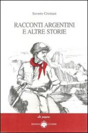 Racconti argentini e altre storie