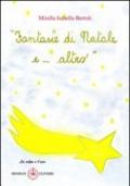 Fantasie di Natale e... altro. Ediz. illustrata