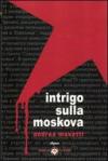 Intrigo sulla Moskova