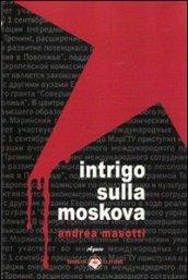 Intrigo sulla Moskova