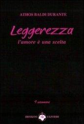 Leggerezza. L'amore è una realtà