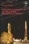 Requiem in re minore K.627 per soli, coro, orchestra e morte