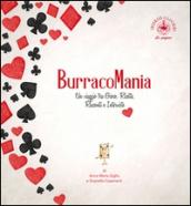 Burracomania. Un viaggio tra gioco, ricette, racconti e interviste