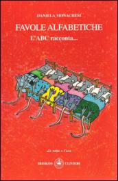 Favole alfabetiche. L'ABC racconta...