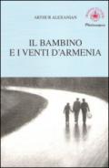 Il bambino e i venti d'Armenia. Il gioco della memoria di un bambino