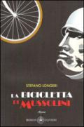 La bicicletta di Mussolini. Nel 1936, con la vittoria sull'Etiopia e la creazione dell'Impero...
