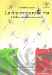 La tua storia nella mia. L'Italia vista dalla sua scuola: 1