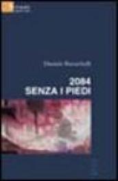 2084. Senza i piedi