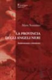 La provincia degli angeli neri. Antiromanzo criminoso