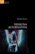 Nessuna alternativa