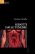 Sedotti dalle tenebre