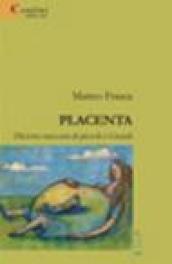 Placenta. Diciotto racconti di piccoli e grandi