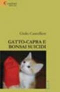 Gatto-capra e bonsai suicidi