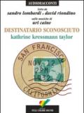 Destinatario sconosciuto letto da Sandro Lombardi e David Riondino. Audiolibro. CD Audio
