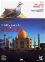 Le mille e una notte. Sherazade. Audiolibro. CD Audio