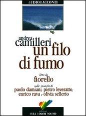 Un filo di fumo. Con audiolibro. CD Audio