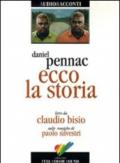 Ecco la storia letto da Claudio Bisio. Audiolibro. CD Audio