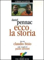 Ecco la storia letto da Claudio Bisio. Audiolibro. CD Audio