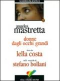 Donne dagli occhi grandi. Audiolibro. CD Audio