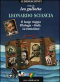 Il lungo viaggio-Filologia-Giufà-La rimozione. Letto da Leo Gullotta. Audiolibro. CD Audio