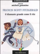 Il diamante grande come il Ritz letto da Gammino Michele. Audiolibro. CD Audio