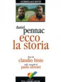 Ecco la storia letto da Claudio Bisio. Audiolibro. CD Audio