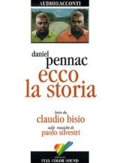Ecco la storia letto da Claudio Bisio. Audiolibro. CD Audio