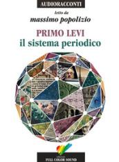 Il sistema periodico letto da Massimo Popolizio. Audiolibro. CD Audio