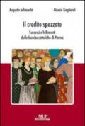 Il credito spezzato. Successi e fallimenti delle banche cattoliche di Parma