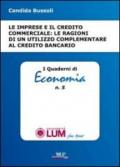 Le imprese e il credito commerciale. Le ragioni di un utilizzo complementare al credito bancario