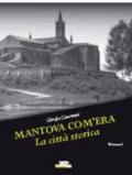 Mantova com'era. 1.La città storica