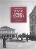 Reggio Emilia com'era. 1.