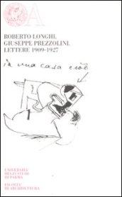 Roberto Longhi, Giuseppe Prezzolini. Lettere 1909-1927. Ediz. numerata