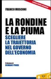 La rondine e la piuma. Scegliere la traiettoria nel governo dell'economia