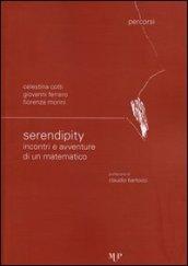 Serendipity. Incontri e avventure di un matematico