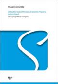 Origine e sviluppo della nuova politica industriale. Una prospettiva europea