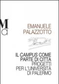 Il campus come parte di città. Progetti per l'università di Palermo