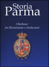 Storia di Parma. 5.I Borbone: fra Illuminismo e rivoluzioni