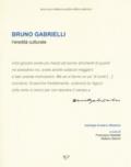 Bruno Gabrielli. L'eredità culturale