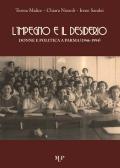 L' impegno e il desiderio. Donne e politica a Parma (1946-1994)