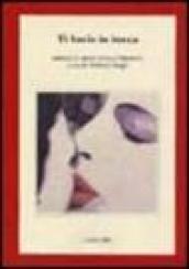 Ti bacio in bocca. Antologia di poesia erotica al femminile