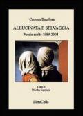 Allucinata e selvaggia